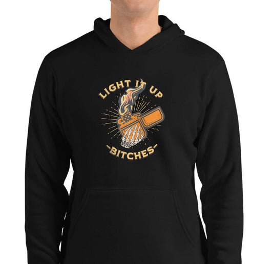 Light It Up Bitches Hoodie – Skeleton Hand with Lighter Graphic | Bold & Edgy Streetwear